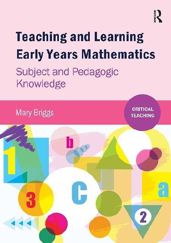 Teaching and Learning Early Years Mathematics