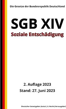 SGB XIV - Soziale Entschädigung, 2. Auflage 2023: Die Gesetze der Bundesrepublik Deutschland