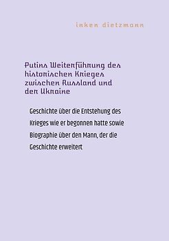 Putins Weiterführung des historischen Krieges zwischen Russland und der Ukraine