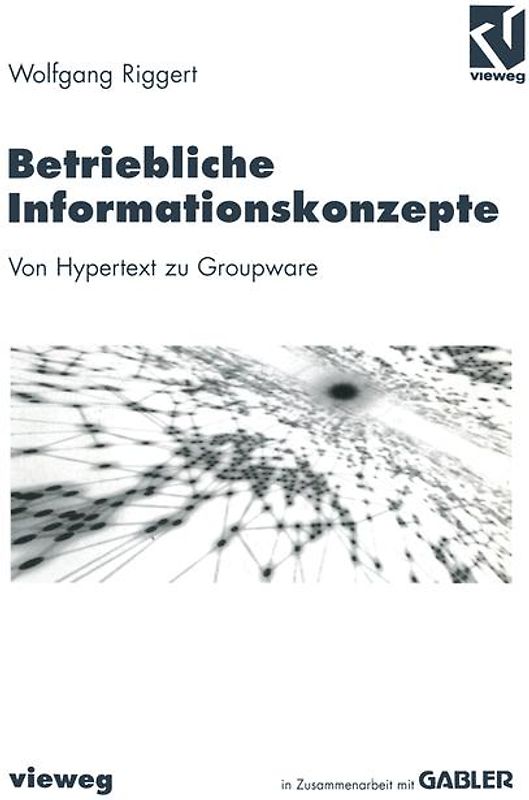 Betriebliche Informationskonzepte. Von Hypertext zu Groupware