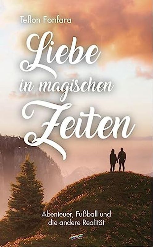 Liebe in magischen Zeiten