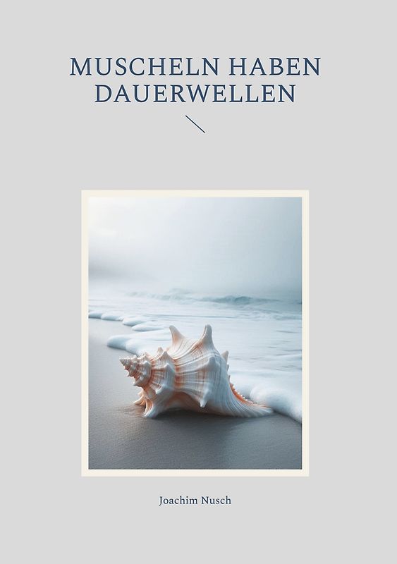 Muscheln haben Dauerwellen