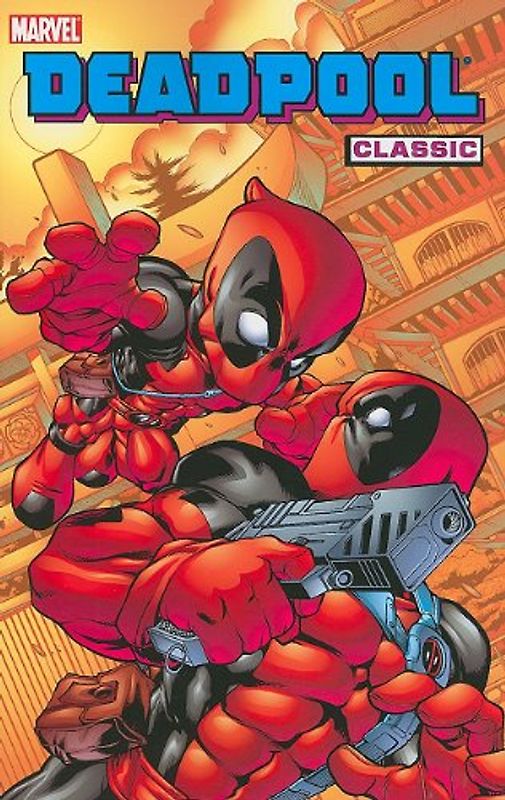 Deadpool Classic Volume 5 - Joe Kelly