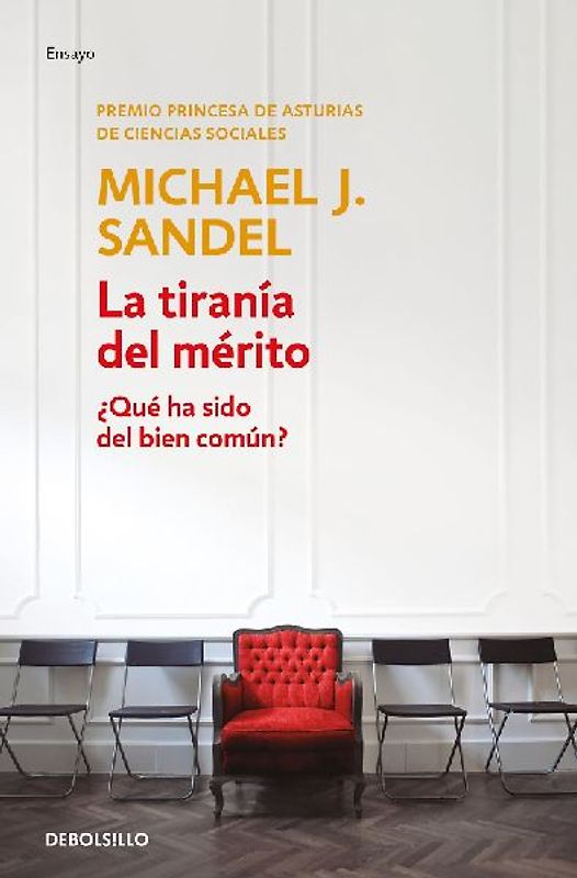 La Tiranía del Mérito / The Tyranny of Merit: What's Become of the Common Good?