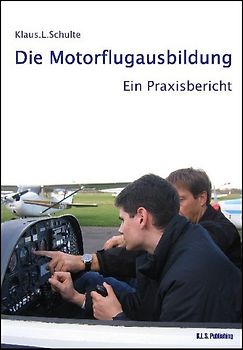 Die Motorflugausbildung (gebunden)