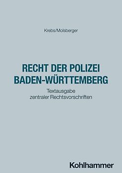 Das Recht der Polizei Baden-Württemberg
