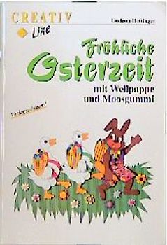 Fröhliche Osterzeit mit Wellpappe und Moosgummi