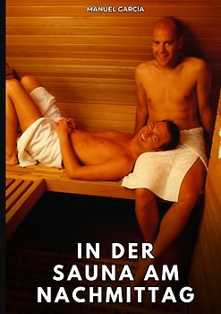 In der Sauna am Nachmittag
