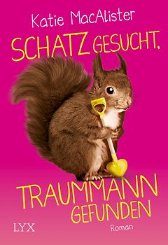 Schatz gesucht, Traummann gefunden