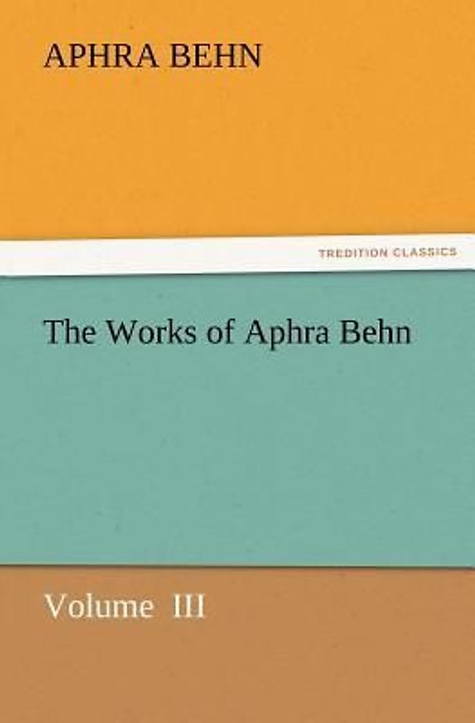 The Works of Aphra Behn