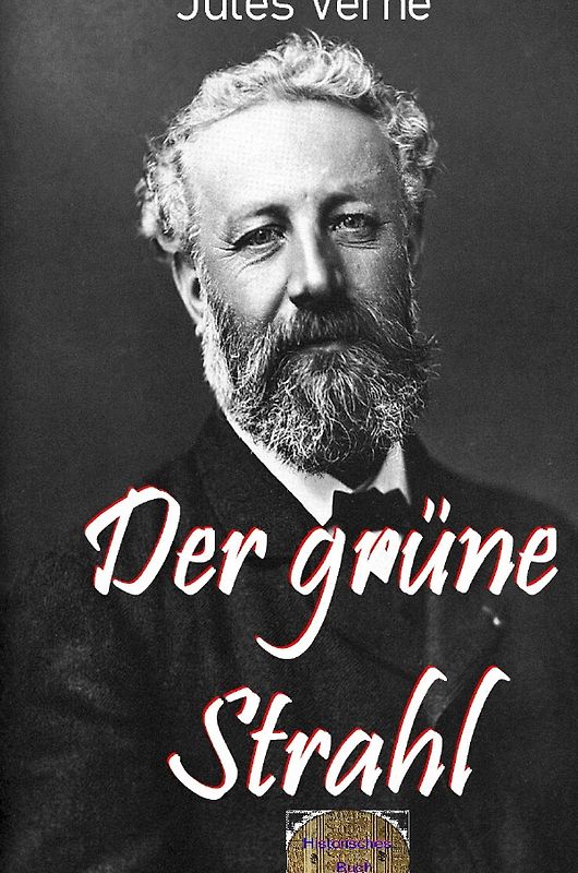 Illustrierte Jules-Verne-Reihe / Der grüne Strahl