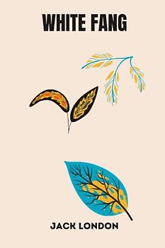 White Fang by jack london