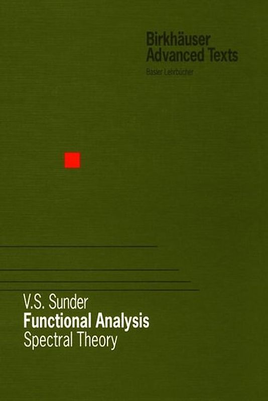 Functional Analysis: Spectral Theory