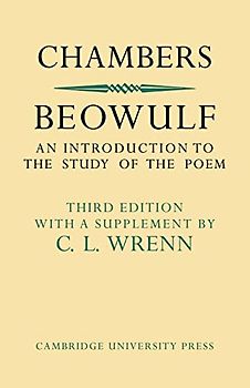 Beowulf: An Introduction to the Study of the Poem with a Discussion of the Stories of Offa and Finn