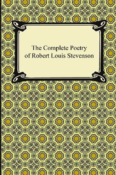 The Complete Poetry of Robert Louis Stevenson