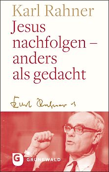 Jesus nachfolgen - anders als gedacht