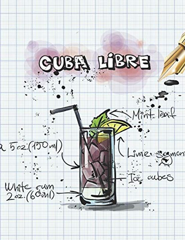Cuba Libre (Cocktailrezepte, Band 1)