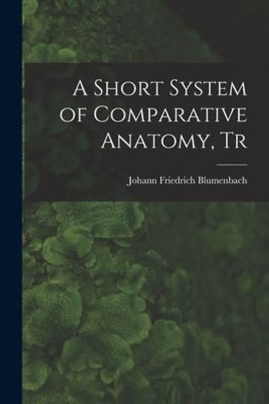 A Short System of Comparative Anatomy, Tr
