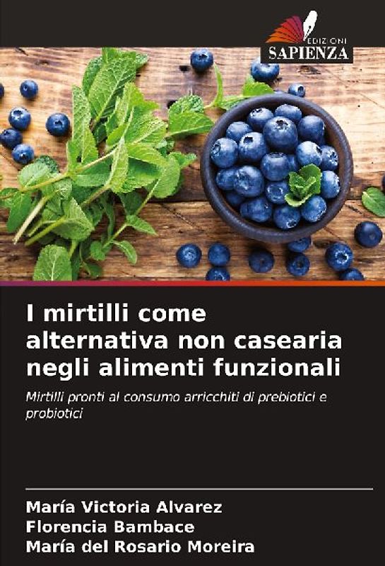 I mirtilli come alternativa non casearia negli alimenti funzionali