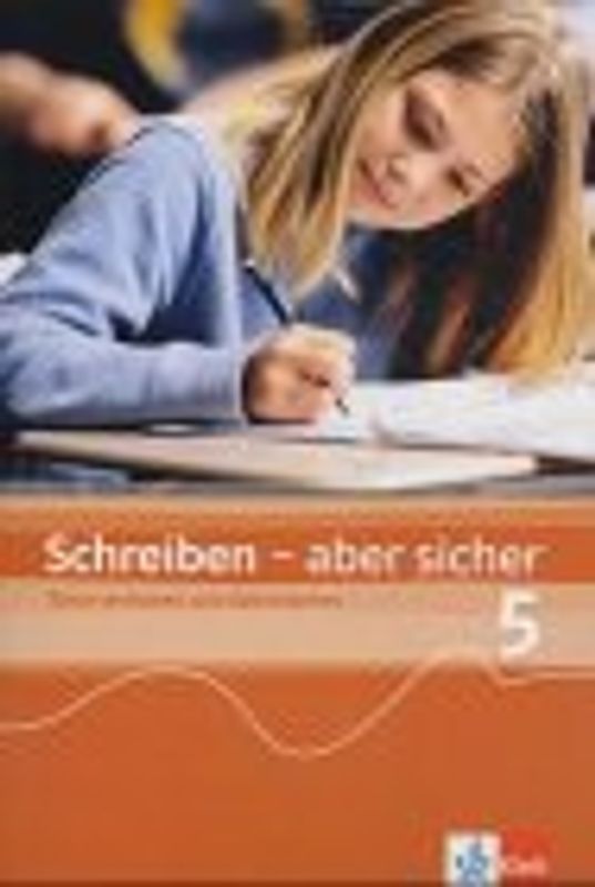 Schreiben - aber sicher. Klasse 5