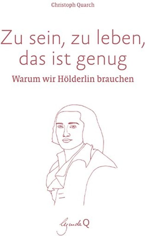 Zu sein, zu leben, das ist genug