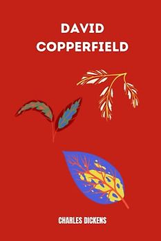 david copperfield by Charles Dickens