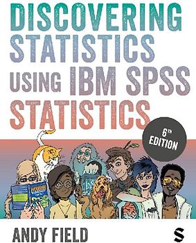 Discovering Statistics Using IBM SPSS Statistics