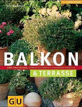 Balkon- und Kübelpflanzen für Einsteiger