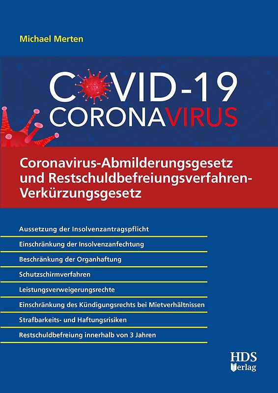 Coronavirus-Abmilderungsgesetz und Restschuldbefreiungsverfahren-Verkürzungsgesetz