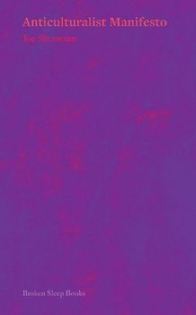 Anticulturalist Manifesto