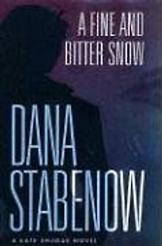 A Fine and Bitter Snow: A Kate Shugak Novel (Kate Shugak Mysteries)