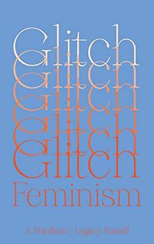 Glitch Feminism