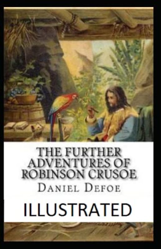The Further adventurea of robinson crusoe