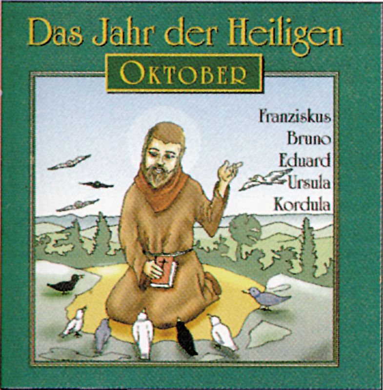 Das Jahr der Heiligen. Hörspielreihe (CD) / Das Jahr der Heiligen, CD 10: Oktober