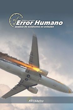 Error Humano Análisis de Accidentes en Aviación