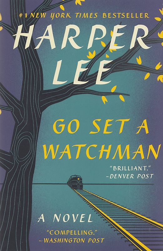 Go Set a Watchman: A Novel - Harper Lee [Paperback]