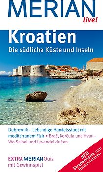 MERIAN live! Reiseführer Kroatien Südliche Küste und Inseln