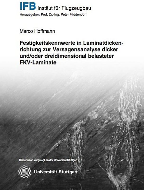 Festigkeitskennwerte in Laminatdickenrichtung zur Versagensanalyse dicker und/oder dreidimensional belasteter FKV-Laminate