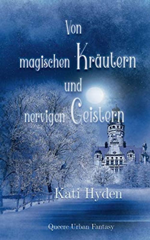 Von magischen Kräutern und nervigen Geistern