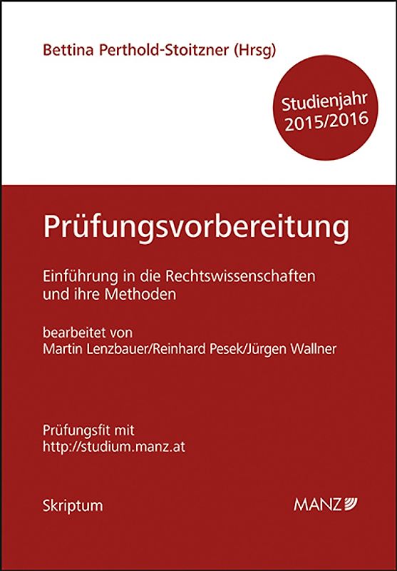 Einführung in die Rechtswissenschaften und ihre Methoden - Prüfungsvorbereitung - Studienjahr 2015/16