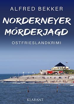Norderneyer Mörderjagd. Ostfrieslandkrimi