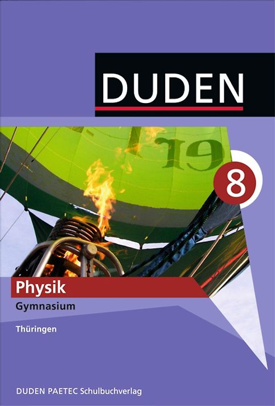 Duden Physik - Gymnasium Thüringen - Bisherige Ausgabe / 8. Schuljahr - Schülerbuch