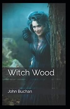 Witch Wood Illustrated