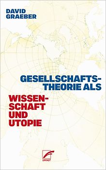 Gesellschaftstheorie als Wissenschaft und Utopie
