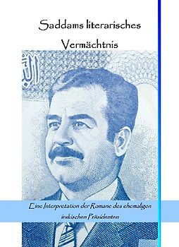 Saddams literarisches Vermächtnis