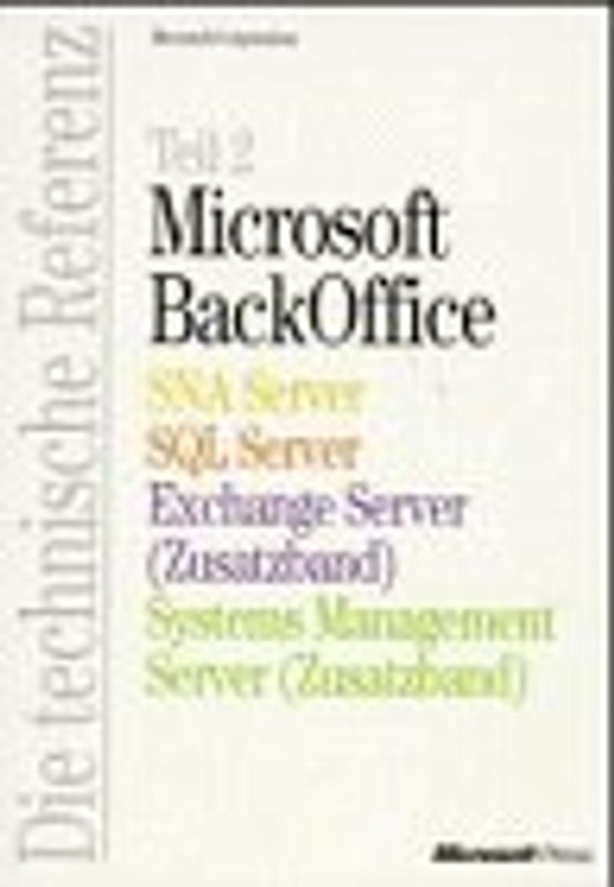 Microsoft BackOffice. Die technische Referenz