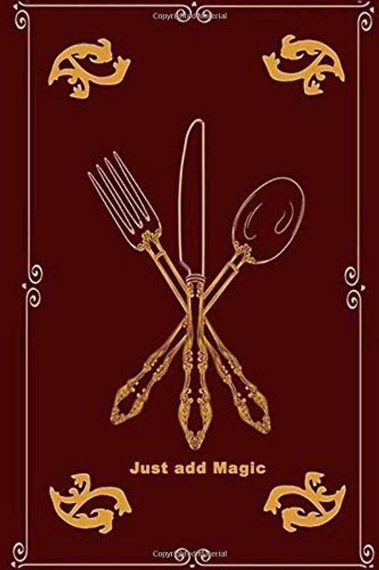 Just add magic cookbook: Just add magic cookbook Journal for Writing, Size 6" x 9" 100pages