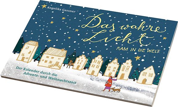 Das wahre Licht kam in die Welt