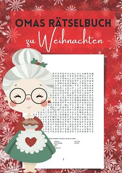 Omas Rätselbuch zu Weihnachten: Wortsuchrätsel mit 1200 versteckten Begriffen zum Suchen für Erwachsene und Senioren