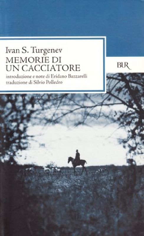 Memorie di un cacciatore - Turgenev, Ivan